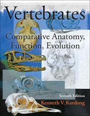 Vertebrates: Comparative Anatomy, Function, Evolution 7th