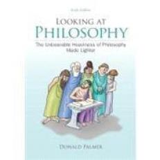 Looking at Philosophy: the Unbearable Heaviness of Philosophy Made Lighter 6th