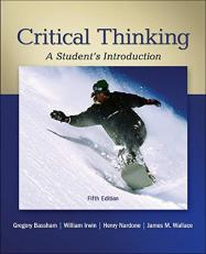 Critical Thinking: a Student's Introduction 5th