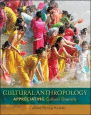Cultural Anthropology : Appreciating Cultural Diversity 14th