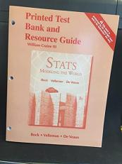 Printed Test Bank/Resource Guide for Stats : Modeling the World 3rd
