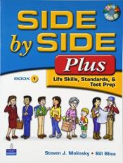 Side by Side Plus Bk. 1 : Life Skills, Standards, and Test Prep with CD