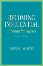 Becoming Influential : A Guide for Nurses 2nd