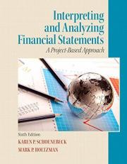 Interpreting and Analyzing Financial Statements 6th