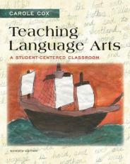 Teaching Language Arts : A Student-Centered Classroom 7th