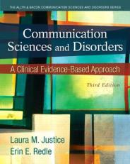 Communication Sciences and Disorders : A Clinical Evidence-Based Approach 3rd