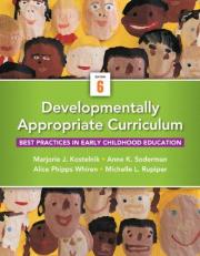 Developmentally Appropriate Curriculum : Best Practices in Early Childhood Education 6th