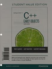 Starting Out with C++ : Early Objects, Student Value Edition 8th