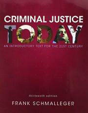 Criminal Justice Today : An Introductory Text for the 21st Century