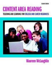 Content Area Reading : Teaching and Learning in an Age of Multiple Literacies 2nd