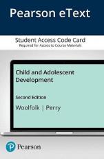 Child and Adolescent Development -- Enhanced Pearson EText Enhanced Pearson eText -- Access Card 2nd