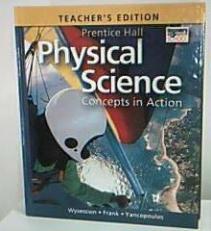 Teacher's Edition: Prentice Hall Physical Science: Concepts in Action 