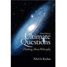Ultimate Questions : Thinking about Philosophy 4th