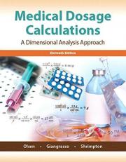 Medical Dosage Calculations : A Dimensional Analysis Approach 11th