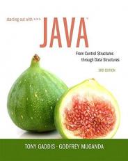 Starting Out with Java : From Control Structures Through Data Structures with Access 3rd