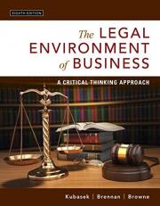 The Legal Environment of Business : A Critical Thinking Approach 8th