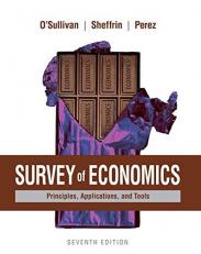 Survey of Economics : Principles, Applications, and Tools 7th