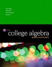 College Algebra : Graphs and Models 6th