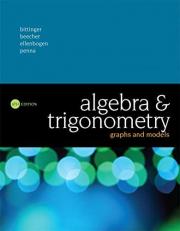 Algebra and Trigonometry : Graphs and Models 6th