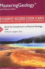 MasteringGeology with Pearson EText -- Standalone Access Card -- for Earth : An Introduction to Physical Geology 12th