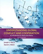 Understanding Global Conflict and Cooperation : An Introduction to Theory and History 10th