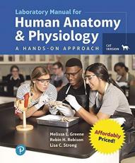 Laboratory Manual for Human Anatomy and Physiology : A Hands-On Approach, Cat Version, Loose-Leaf Edition 
