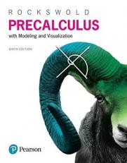 Precalculus with Modeling and Visualization 6th