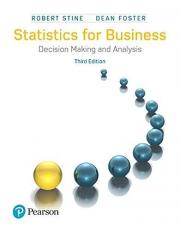 Statistics for Business : Decision Making and Analysis 3rd