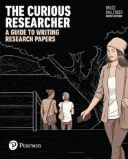 The Curious Researcher : A Guide to Writing Research Papers 9th