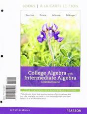 College Algebra with Intermediate Algebra : A Blended Course, Books a la Carte Edition 