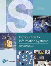 Introduction to Information Systems : People, Technology and Processes 3rd