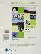Economics Today, Student Value Edition Plus Mylab Economics with Pearson EText -- Access Card Package 19th