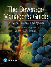 The Beverage Manager's Guide to Wines, Beers, and Spirits 4th