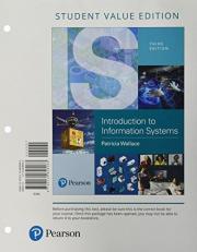 Introduction to Information Systems : People, Technology and Processes, Student Value Edition 3rd