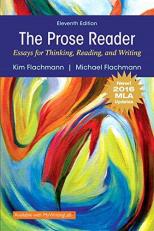 The Prose Reader : Essays for Thinking, Reading, and Writing 11th