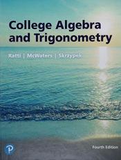 College Algebra and Trigonometry 4th