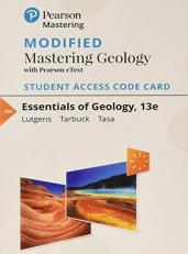 Modified Mastering Geology with Pearson EText -- Standalone Access Card -- for Essentials of Geology 13th
