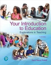 Your Introduction to Education : Explorations in Teaching 4th