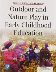 Outdoor and Nature Play in Early Children Edition 19th