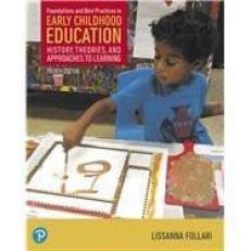 Foundations and Best Practices in Early Childhood Education History, Theories, and Approaches to Learning 4th