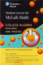 College Algebra -- Mylab Math with Pearson EText Access Code 4th
