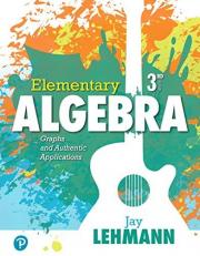 Elementary Algebra : Graphs and Authentic Applications 3rd