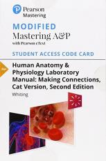 Modified Mastering a&P with Pearson EText -- Standalone Access Card -- for Human Anatomy and Physiology Laboratory Manual : Making Connections, Cat Version 2nd