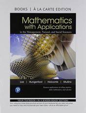 Mathematics with Applications in the Management, Natural, and Social Sciences, Books a la Carte 12th