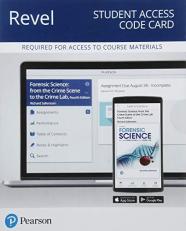 Revel for Forensic Science : From the Crime Scene to the Crime Lab -- Access Card 4th