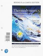 Physical Chemistry : Thermodynamics, Statistical Thermodynamics, and Kinetics, Books a la Carte Edition 4th