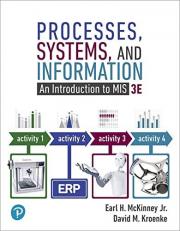 Processes, Systems, and Information : An Introduction to MIS 3rd