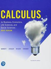 Calculus for Business, Economics, Life Sciences, and Social Sciences, Brief Version 14th