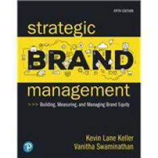 Strategic Brand Management: Building, Measuring, and Managing Brand Equity 5th