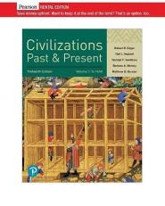 Civilizations Past and Present, Volume 1 13th